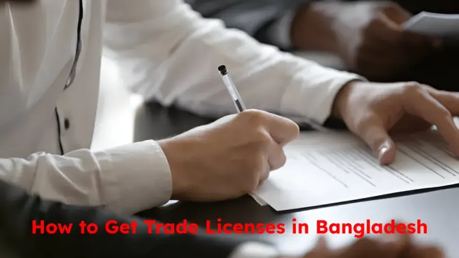 How to Get All Types of Trade Licenses in Bangladesh - Bangladesh Consultant